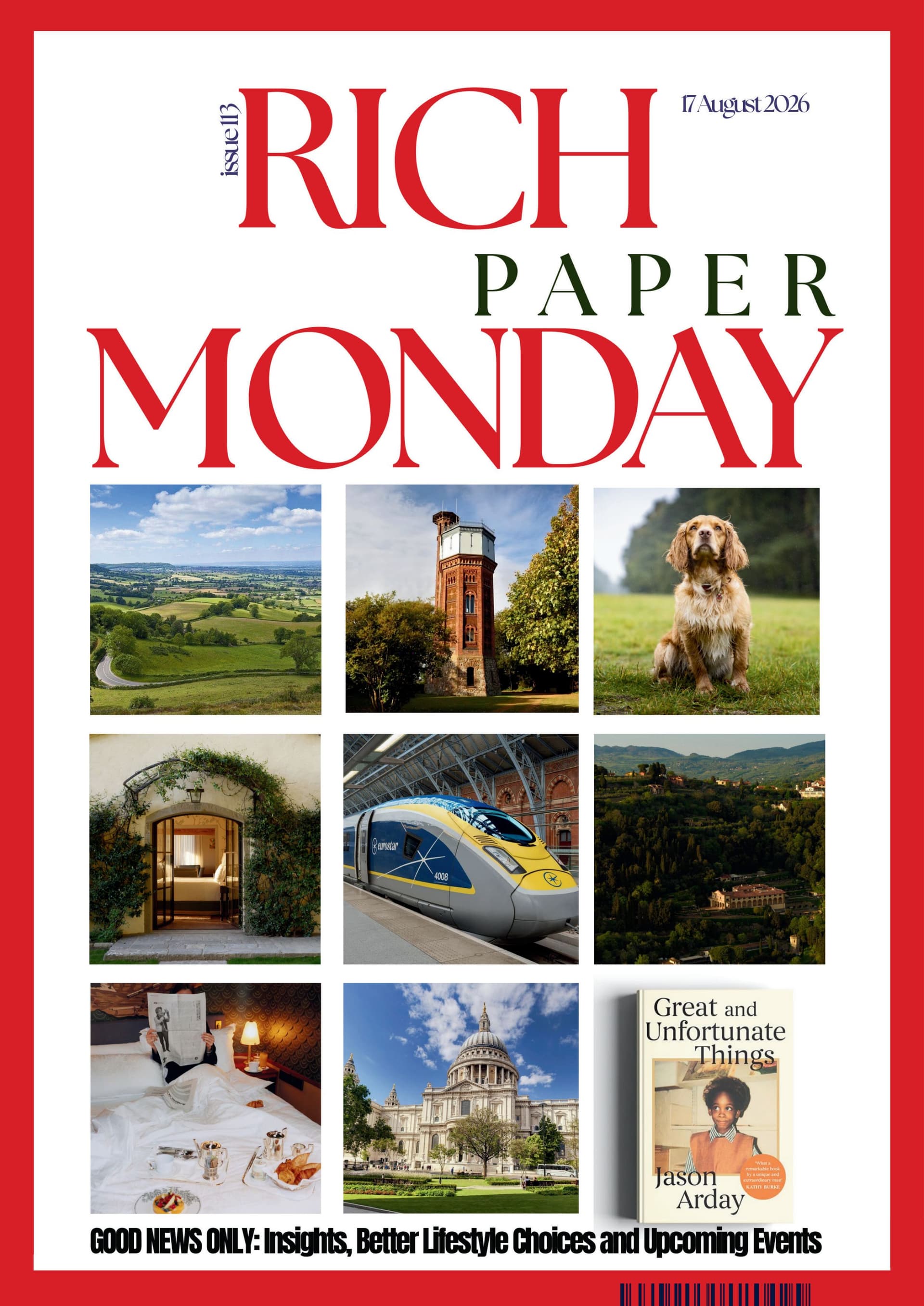 Rich Monday Paper Edition 113 What a Great Time To Be Alive!